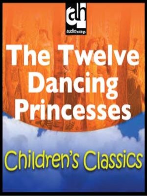 cover image of The Twelve Dancing Princesses